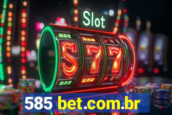 585 bet.com.br